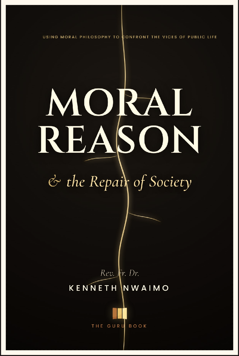 Moral Reason and the Repair of Society book cover